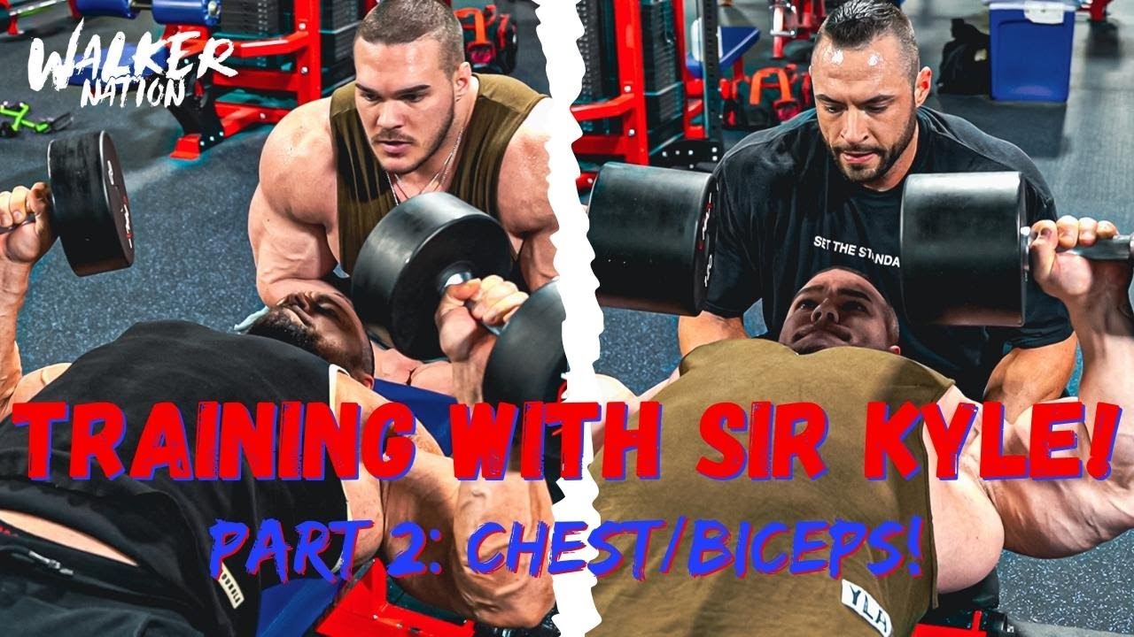 Nick Walker | CHEST AND BICEPS! | TRAINING WITH SIR KYLE PART 2!