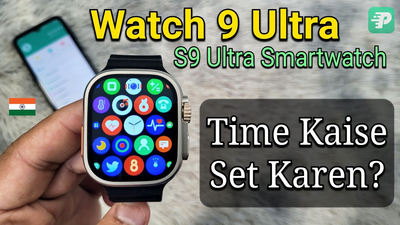 Watch 9 Ultra / S9 Ultra Smartwatch / T900: Time Kaise Set Karen? (Time Settings Hindi 🇮🇳)