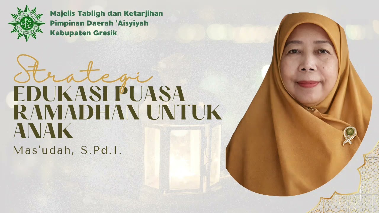 Strategi Edukasi Puasa Ramadhan untuk Anak oleh Mas'udah, S.Pd.I.
