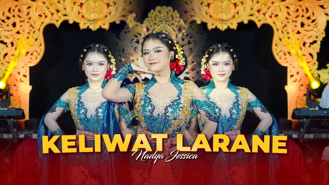 KELIWAT LARANE - NADYA JESSICA || CAMPURWANGI KUWUNG WETAN || LIVE MUSIC