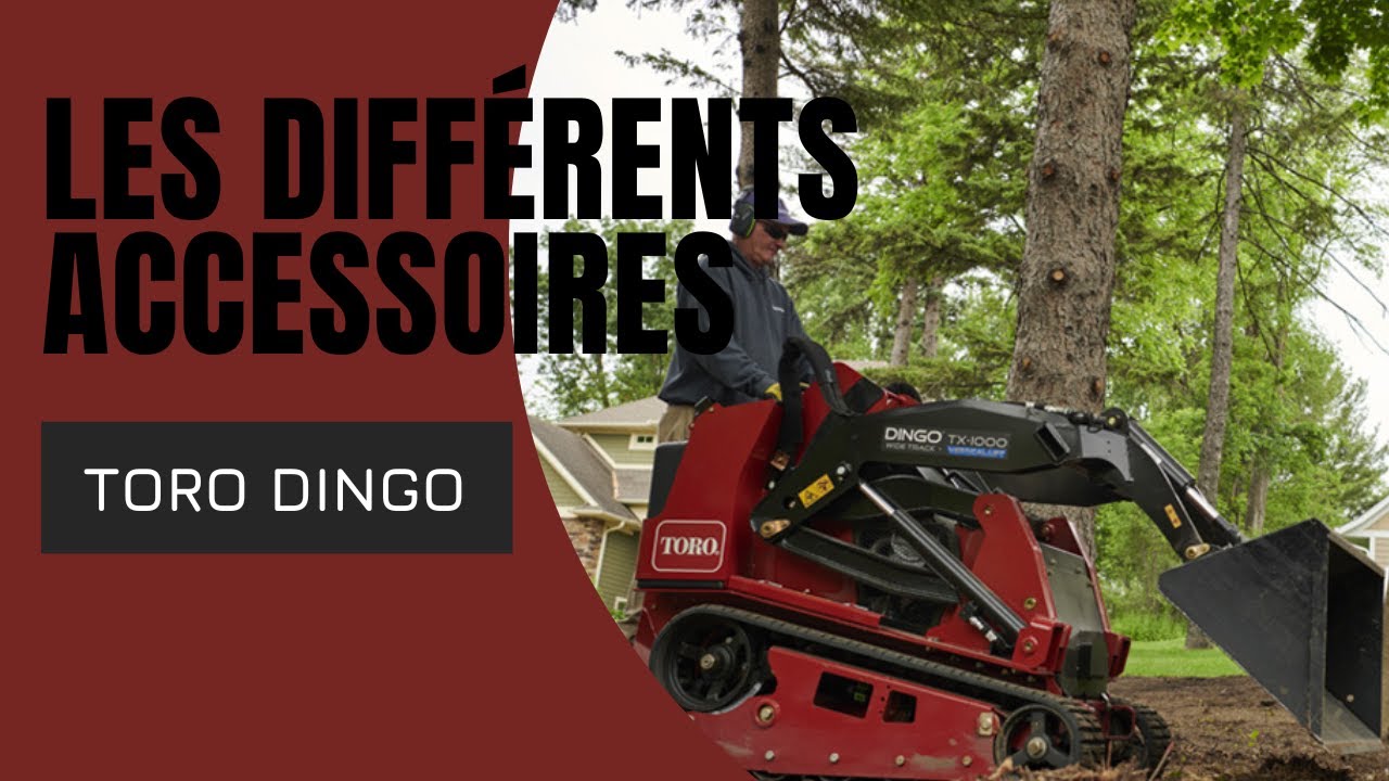 TORO DINGO - les différents accessoires
