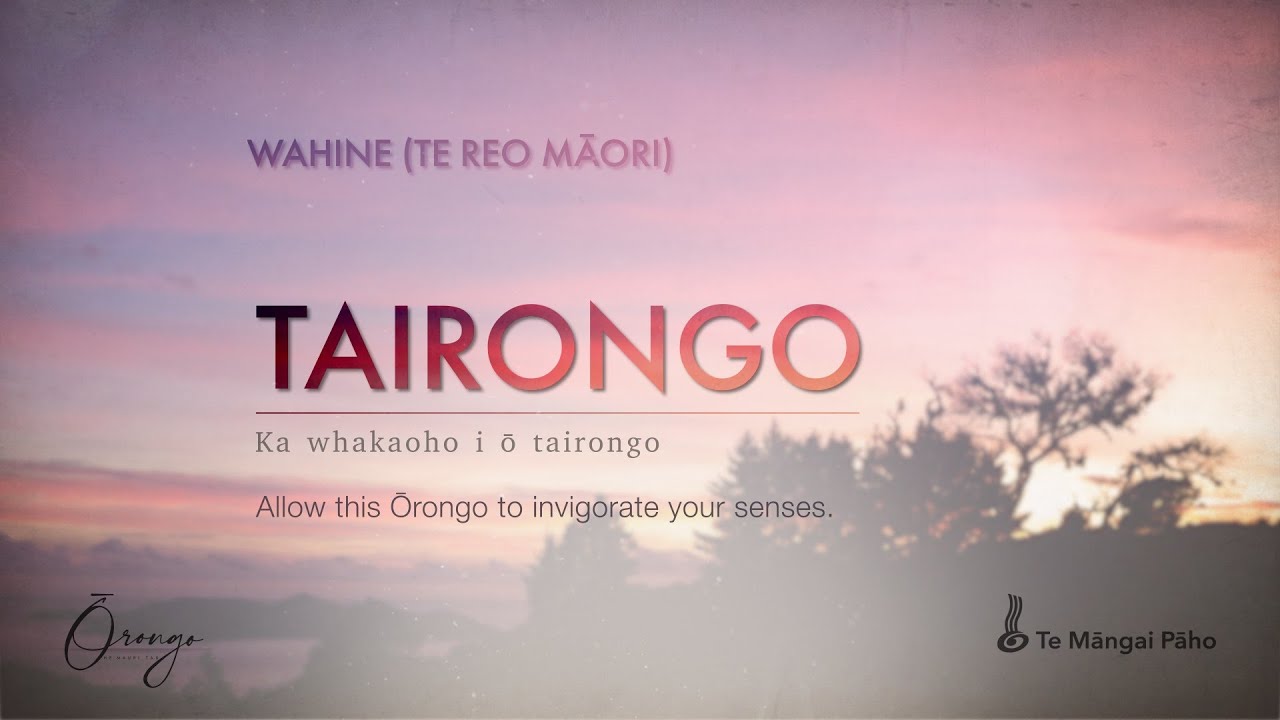 TAIRONGO - Wahine (Te Reo Māori)