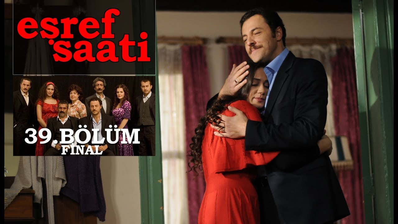 Eşref Saati 39. Bölüm