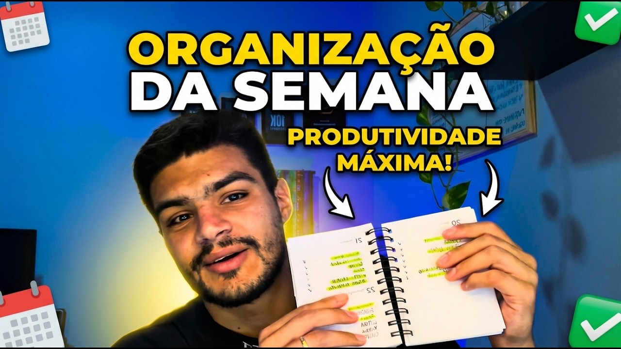 A IMPORTÂNCIA DE PLANEJAR A SEMANA