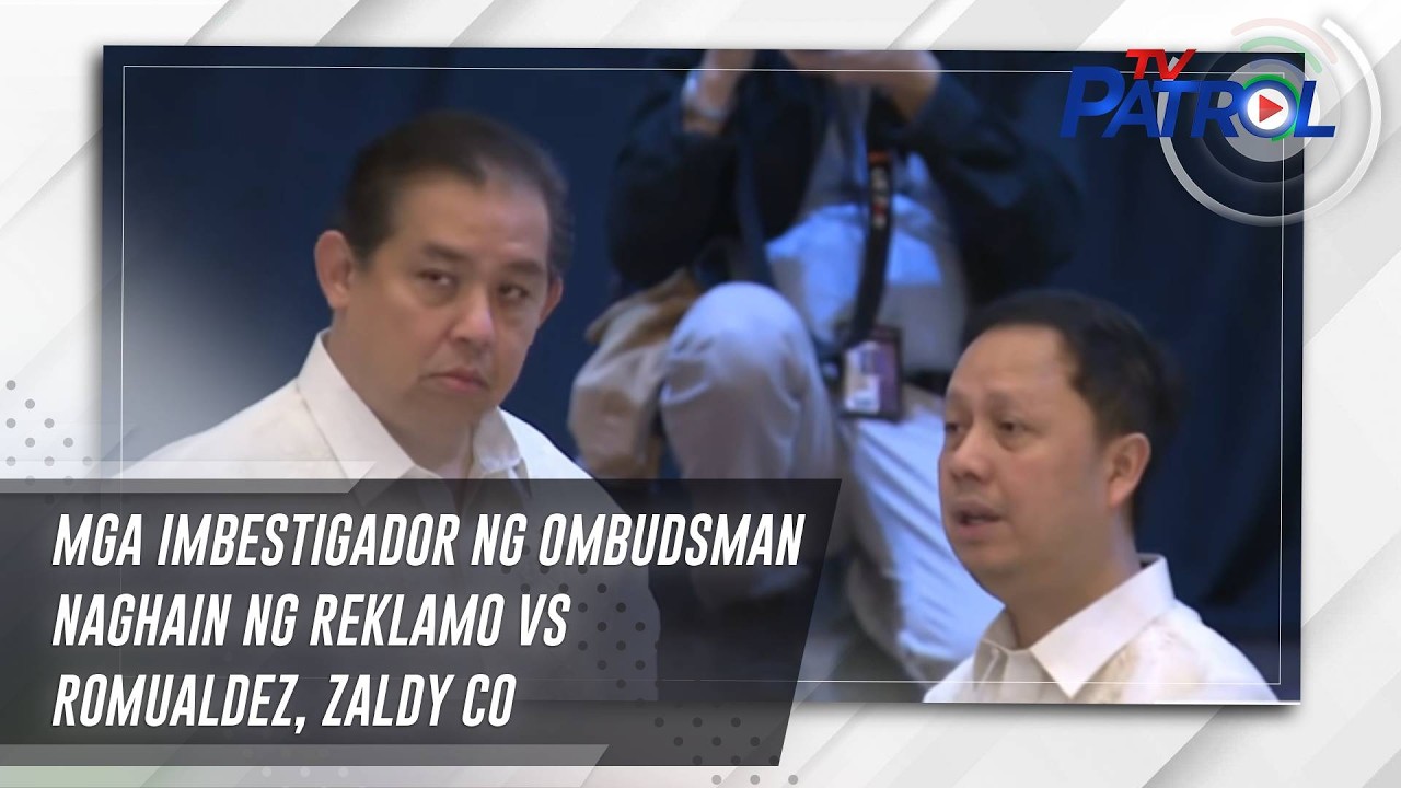 Mga imbestigador ng Ombudsman naghain ng reklamo vs Romualdez, Zaldy Co | TV Patrol