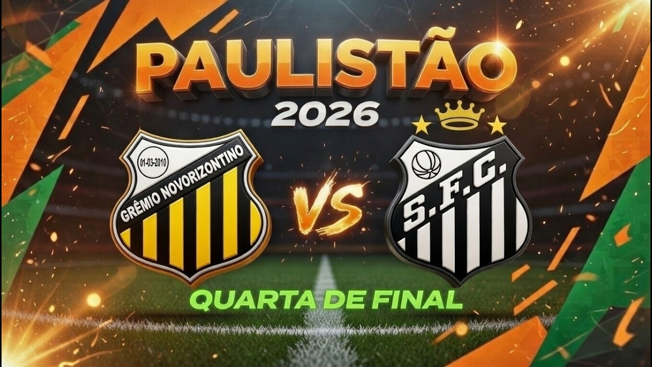 NOVO HORIZONTINO X SANTOS | PAULISTÃO 2026 | QUARTA DE FINAL