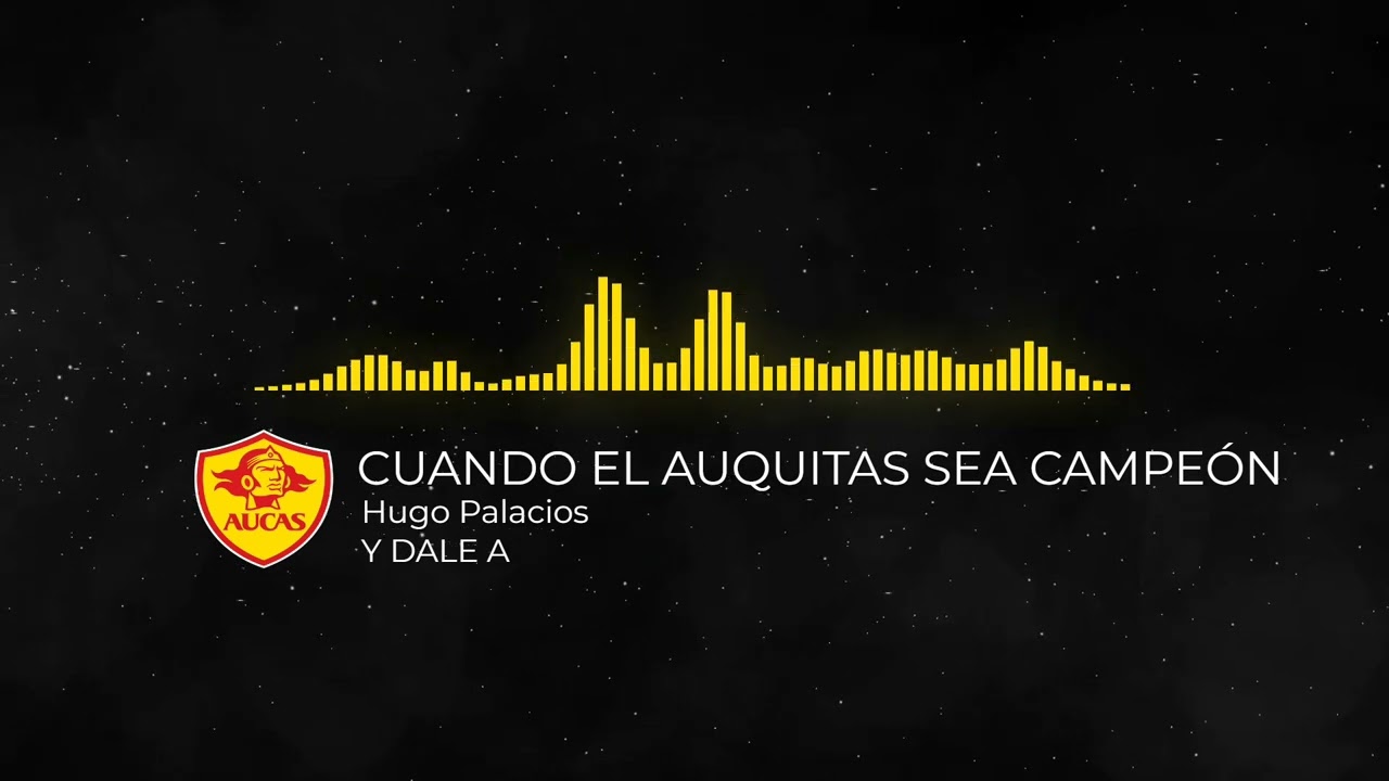 CUANDO EL AUQUITAS SEA CAMPEÓN