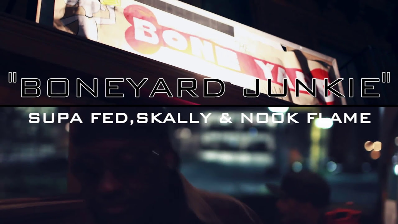 Boneyard Junkie Viral Music Video (Supa Fed,Skally,Nook Flame)