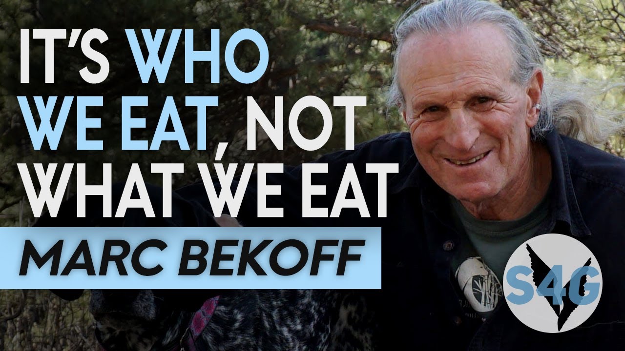 Understanding Who You’re Eating with Marc Bekoff