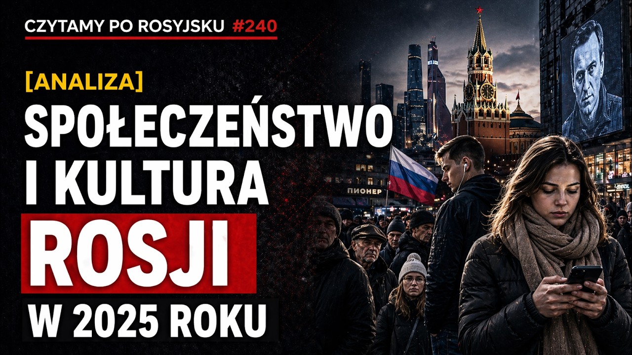 Społeczeństwo i kultura Rosji w 2025 roku