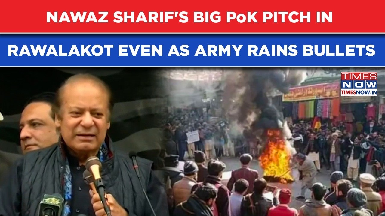 PoK On Boil: Amid 'Azadi' Calls, Sharif's Pitch From Rawalakot Even As Pakistan Army Rains Bullets
