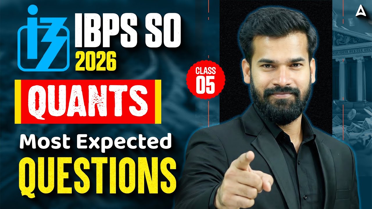 IBPS SO 2026 | Quants Most Expected Questions | Class 05 | By Rahul Meena