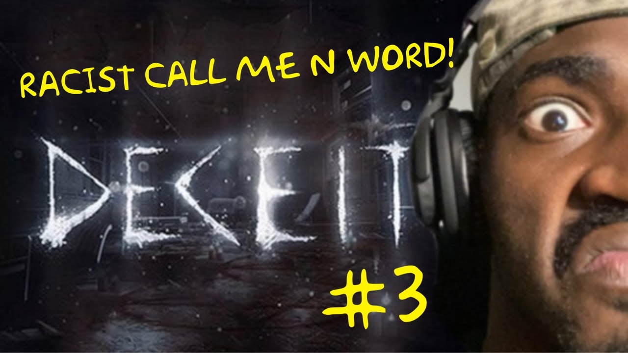CT3 PLAYS: DECEIT #3:TOXIC RACIST TEAMMATES!!!! HORROR LET'S PLAY