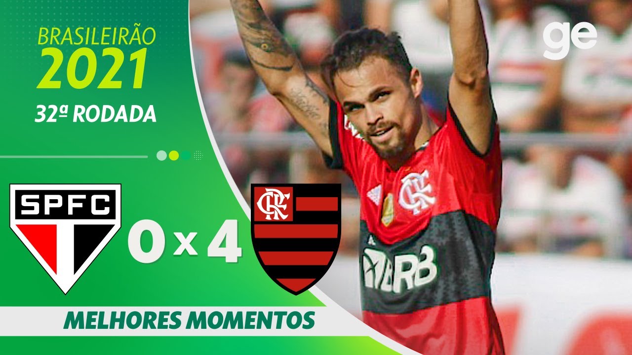 SÃO PAULO 0 X 4 FLAMENGO | MELHORES MOMENTOS | 32ª RODADA BRASILEIRÃO 2021 | ge.globo