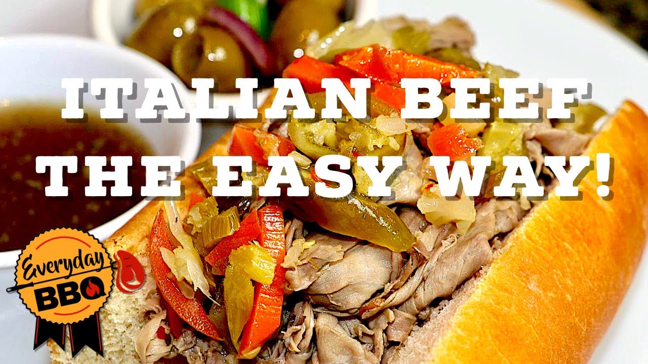 Italian Beef Sandwiches - The EASY Way - How to make Italian Beef Sandwiches - Everyday BBQ