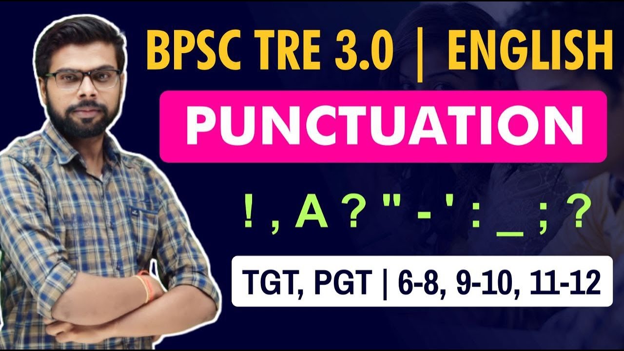 TGT PGT English Classes | BPSC Tre 3.0 2024 | Rules of Punctuation | Punctuation in English