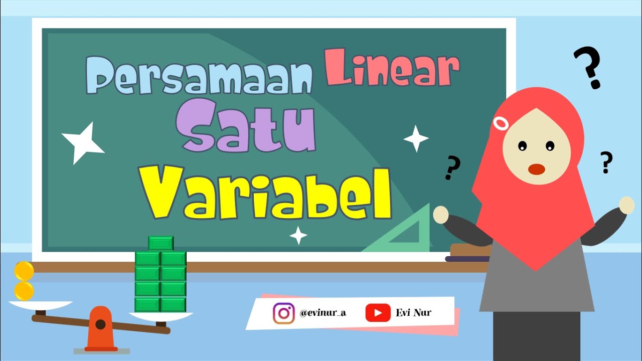 MENYELESAIKAN PERSAMAAN LINEAR SATU VARIABEL (PLSV)