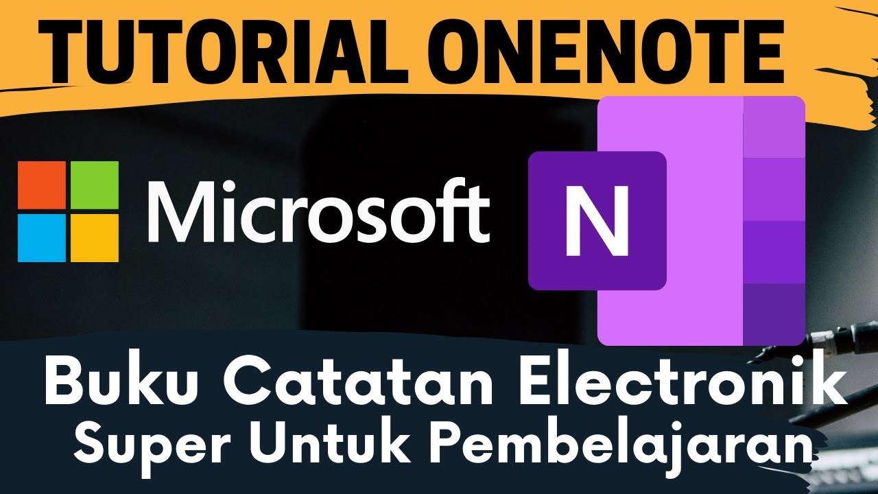 Tutorial Onenote - Buku Catatan Super di Lengkapi berbagai fitur