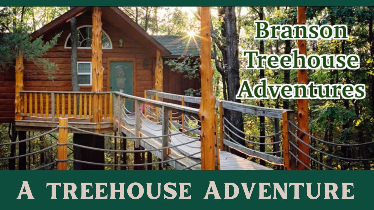 Branson Treehouse Adventures - Treehouses, RV Sites, Cabins and Campsites