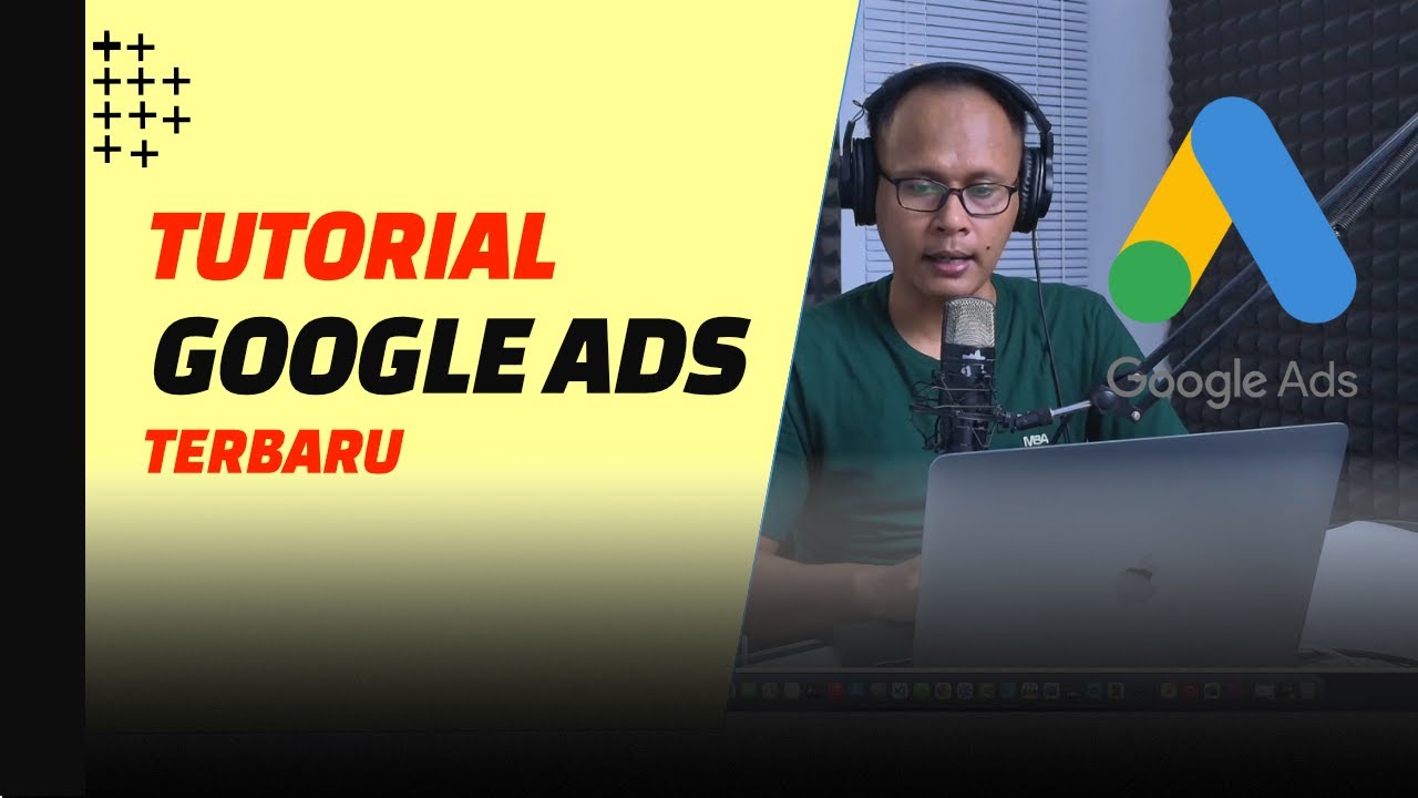 Update Tutorial Google Ads Akhir Tahun 2025