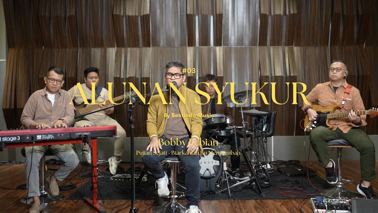 Alunan Syukur 03 by Bestindo Music | Pujian Sejati, Biarkanlah Ku Menyembah - Bobby Febian