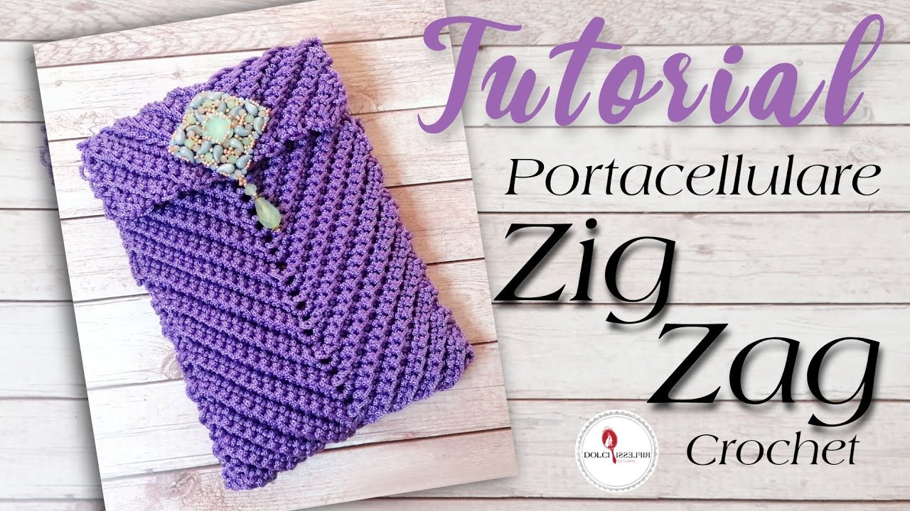 Tutorial Portacellurare Zig Zag uncinetto 2 versione
