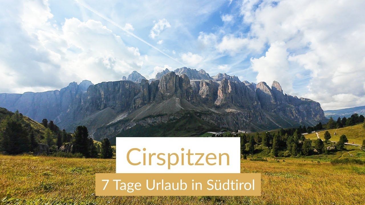 7 Tage Urlaub in Südtirol - Cirspitzen