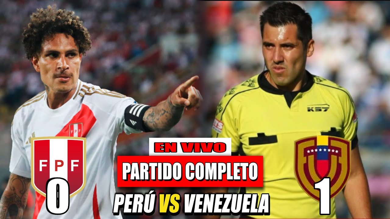 PERÜ vs VENEZUELA | Partido Completo | POLËMICO PARTIDO » Conmebol Eliminatorias 2026