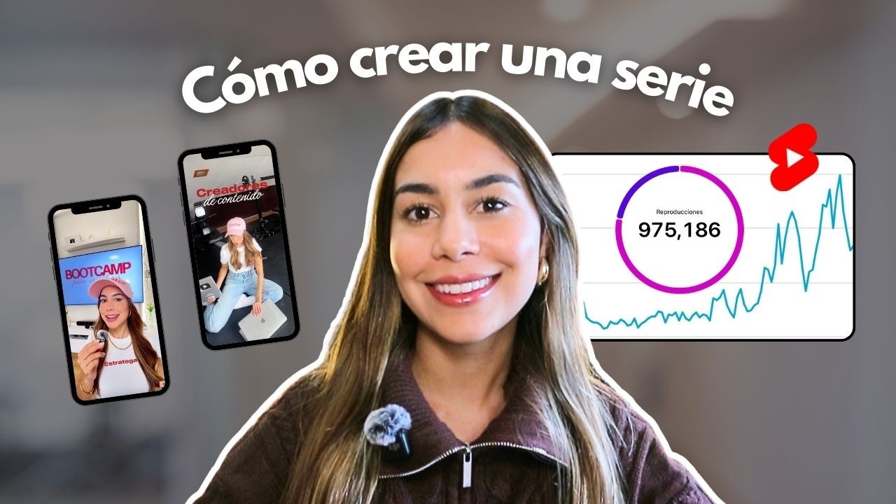 Cómo crear una serie que haga crecer tus redes