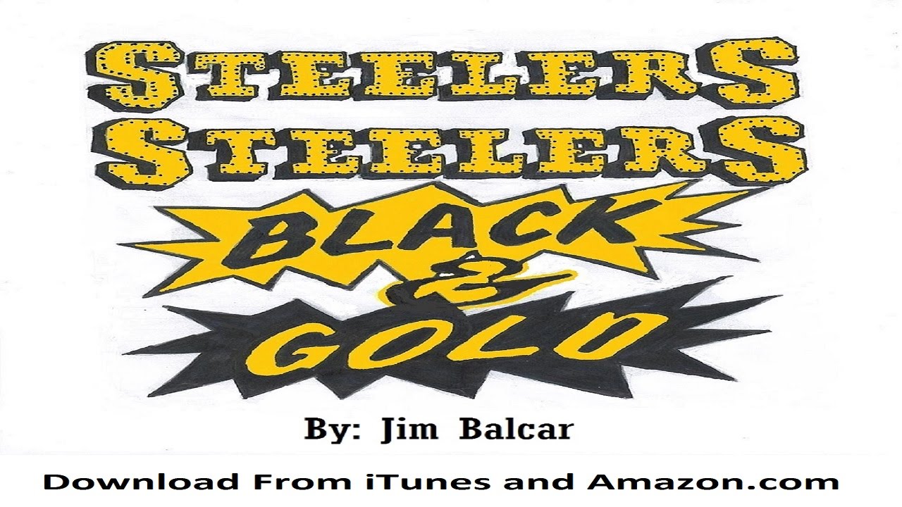 Steelers Steelers Black & Gold (Song) (Studio 19 Version)