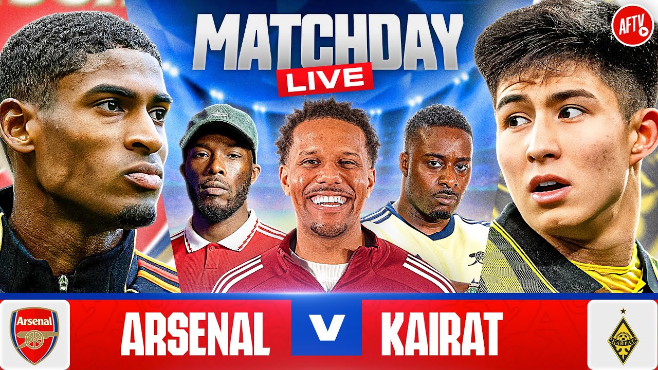 Arsenal vs Kairat | Match Day LIVE | Champions League
