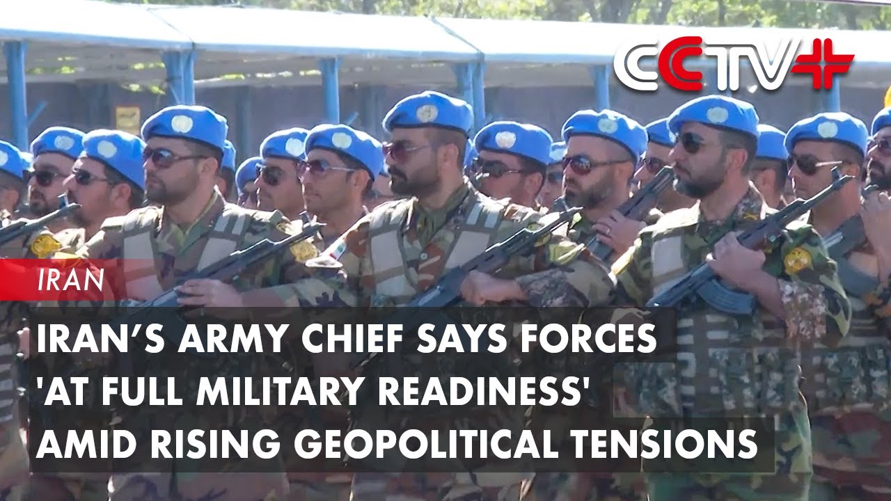 Iran&rsquo;s Army Chief Says Forces' at Full Military Readiness' Amid Rising Geopolitical Tensions