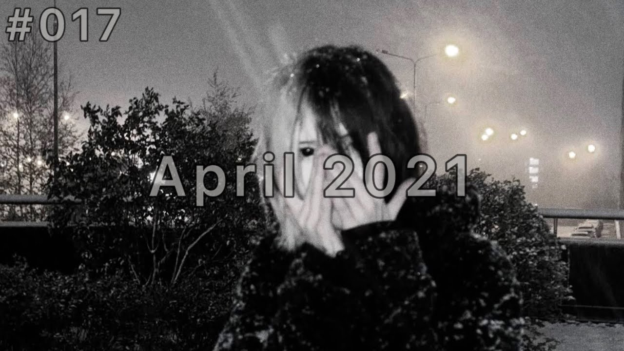 April 2021 vibes