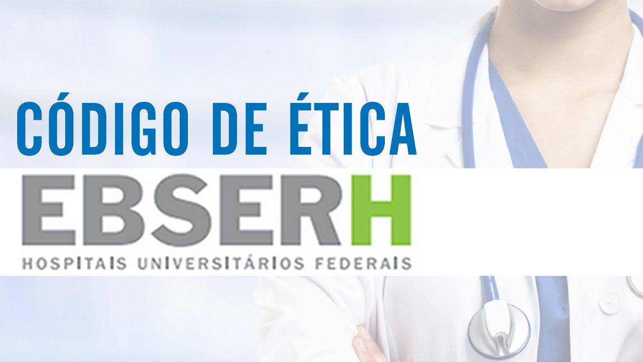 Código de Ética e Conduta da EBSERH