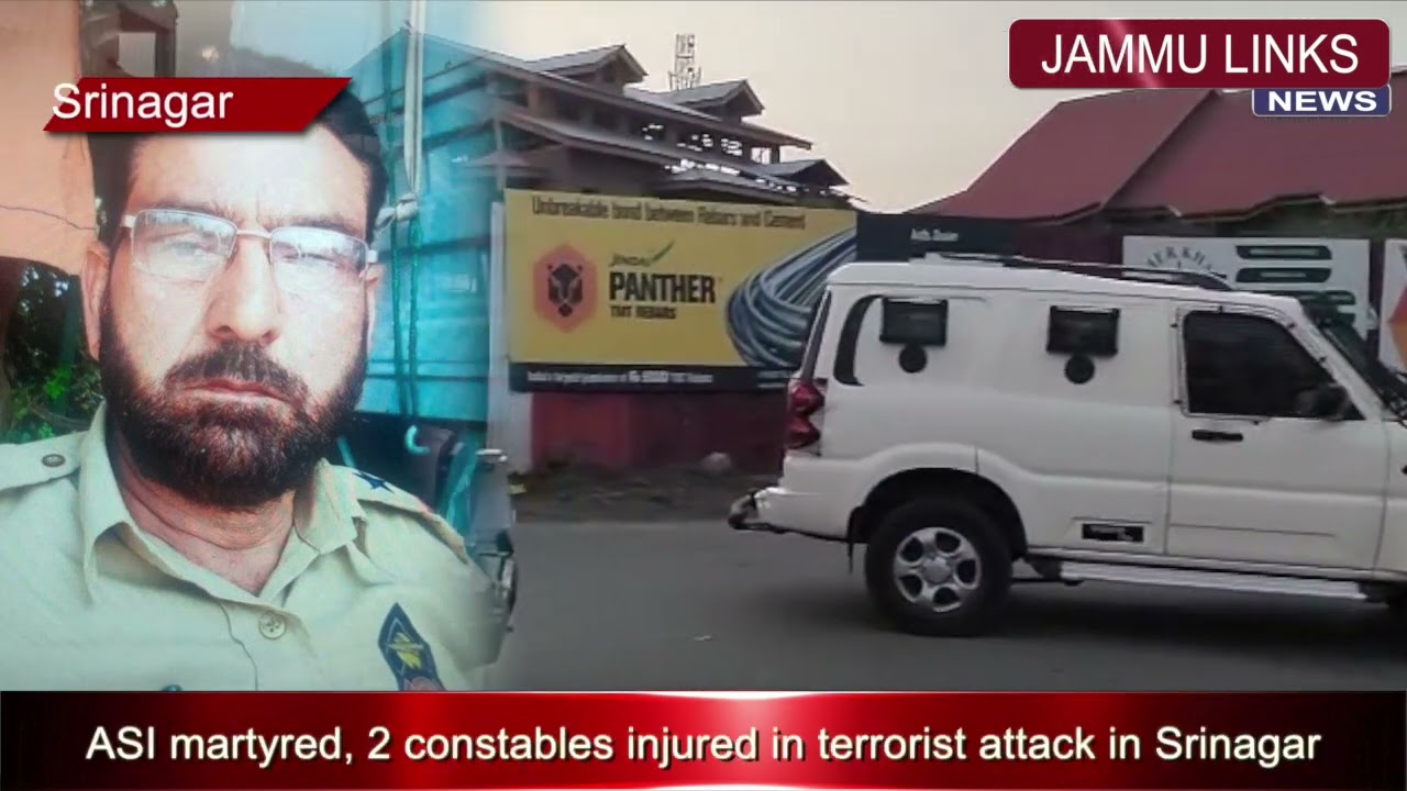 ASI martyred, 2 constables injured in terrorist attack in Srinagar
