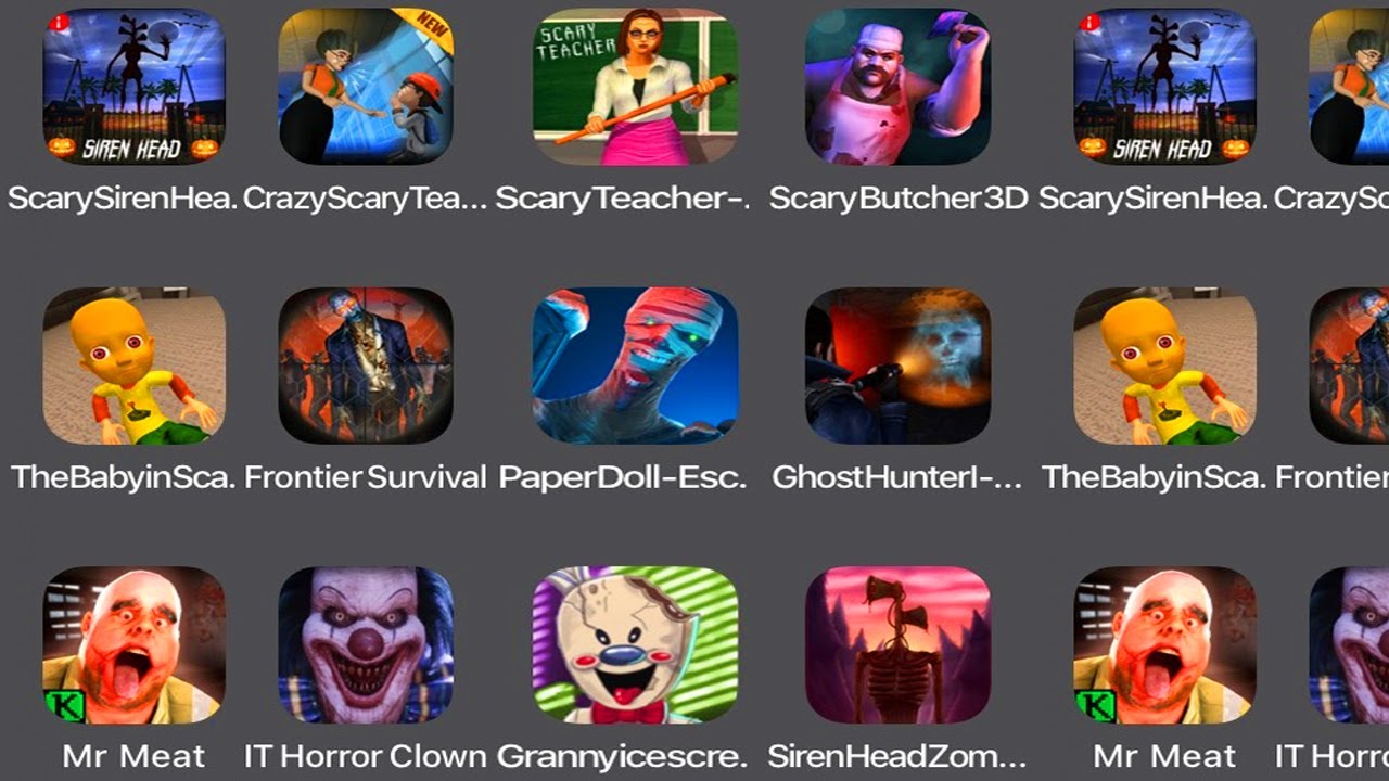 Crazy Scary Teacher,Scary Siren Head,Scary Teacher,Scary Butcher 3D,The Baby Scary,Frontier Survival