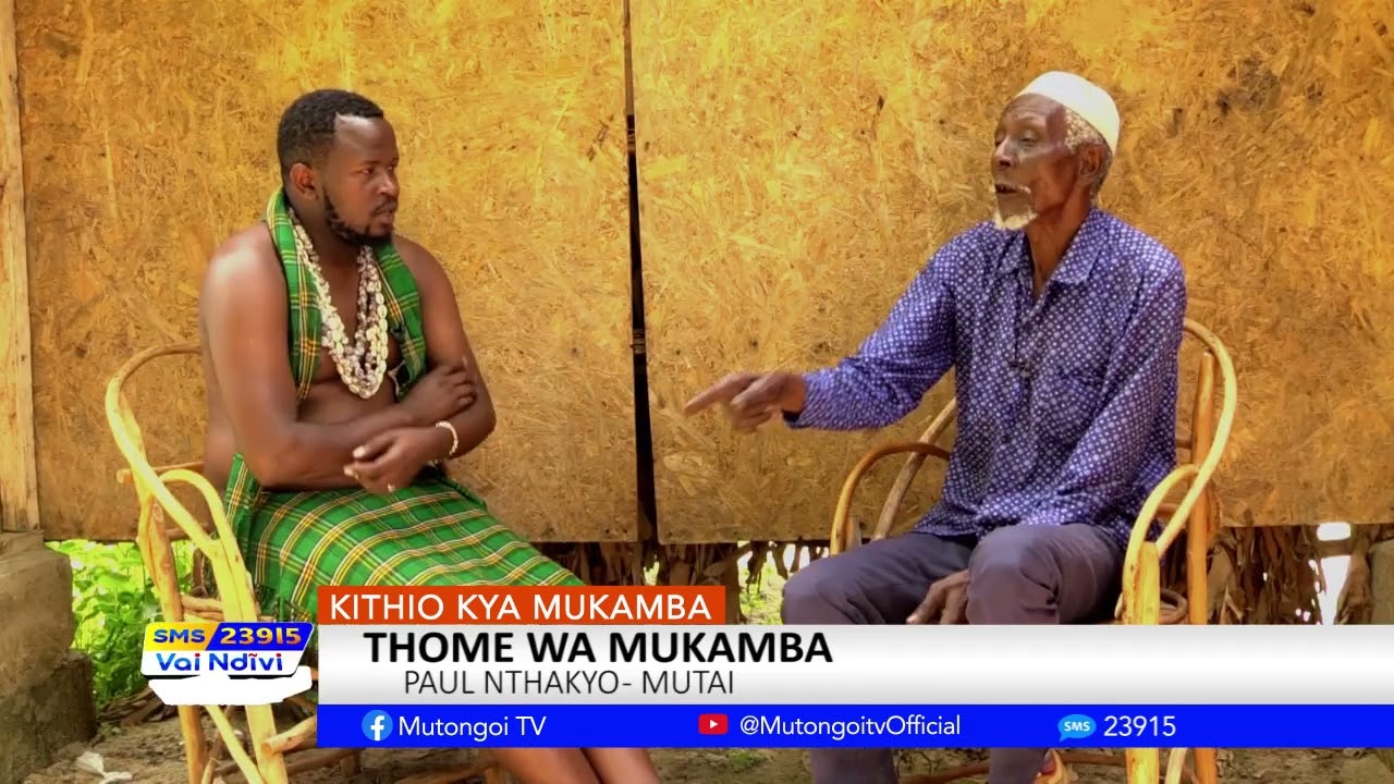 KITHIO KYA MUKAMBA :THOME WA MUKAMBA