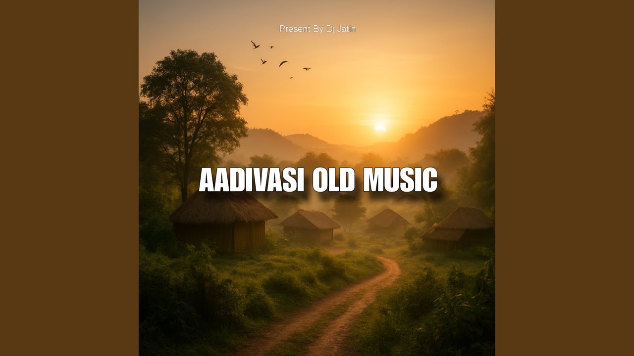 Aadivasi Old Music