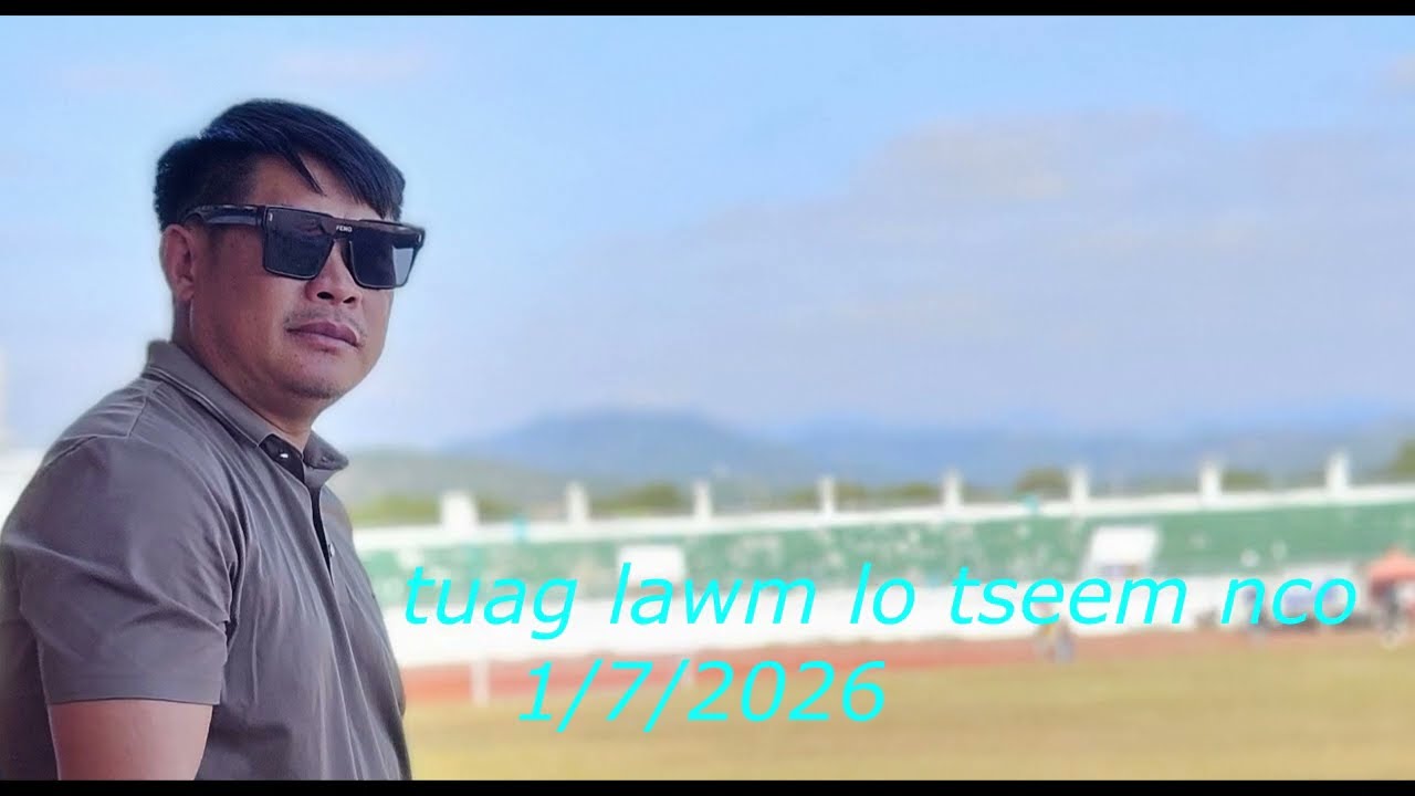 tuag lawm lo tseem nco/1/7/2026