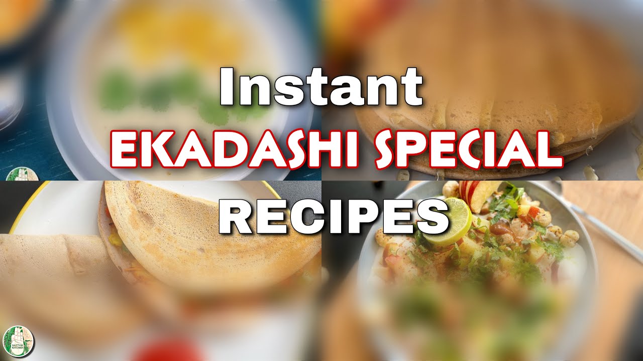 Ekadashi Special Recipe || Instant 4 Recipes for #ekadashi || Sattvik Kitchen #ekadashi_special