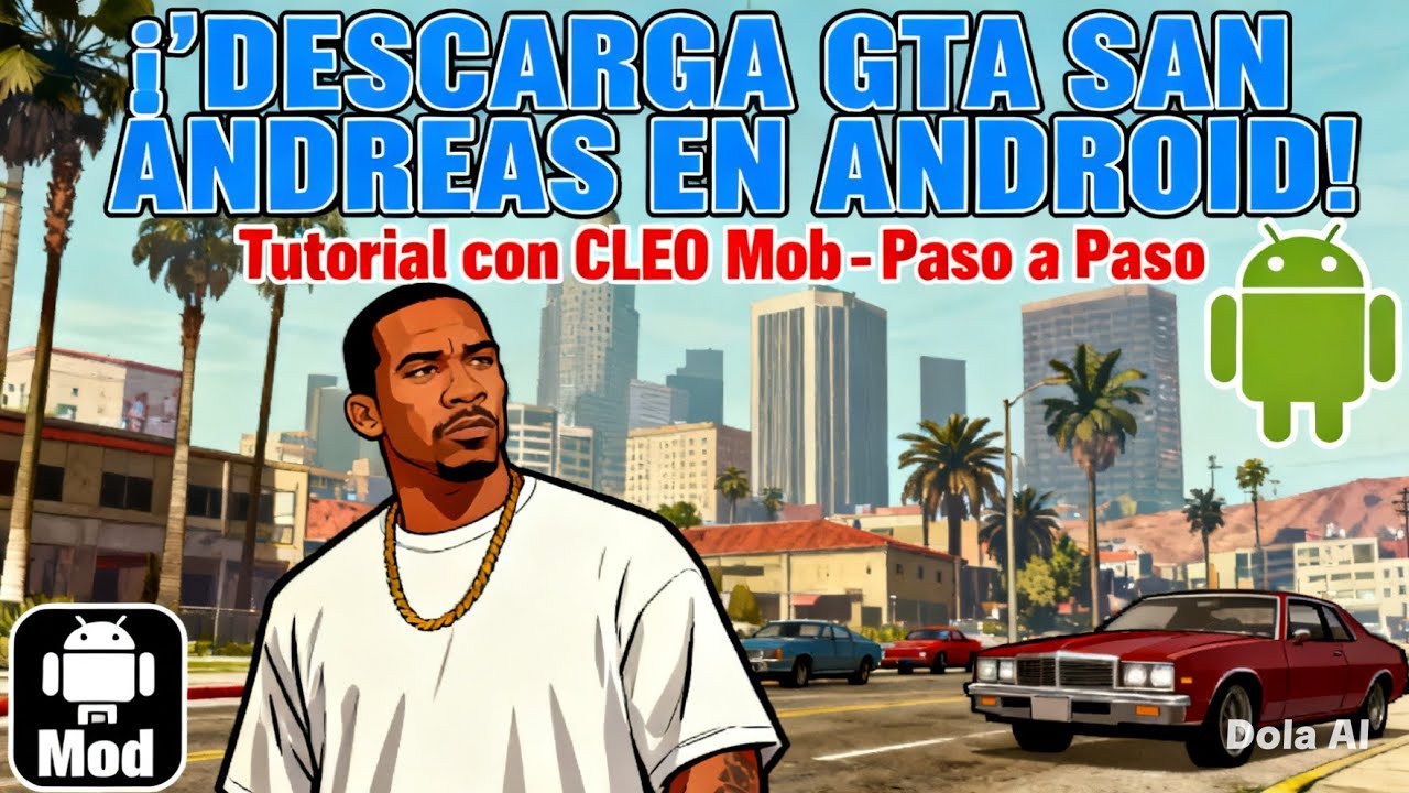 ¿CÓMO DESCARGAR GTA SAN ANDREAS PARA ANDROID CON CLEO MODS? ¡PASO A PASO SEGÚN SUS RECOMENDACIONES!