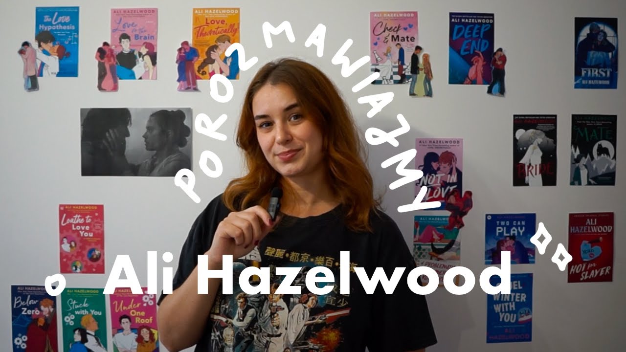 porozmawiajmy o Ali Hazelwood (deep dive)