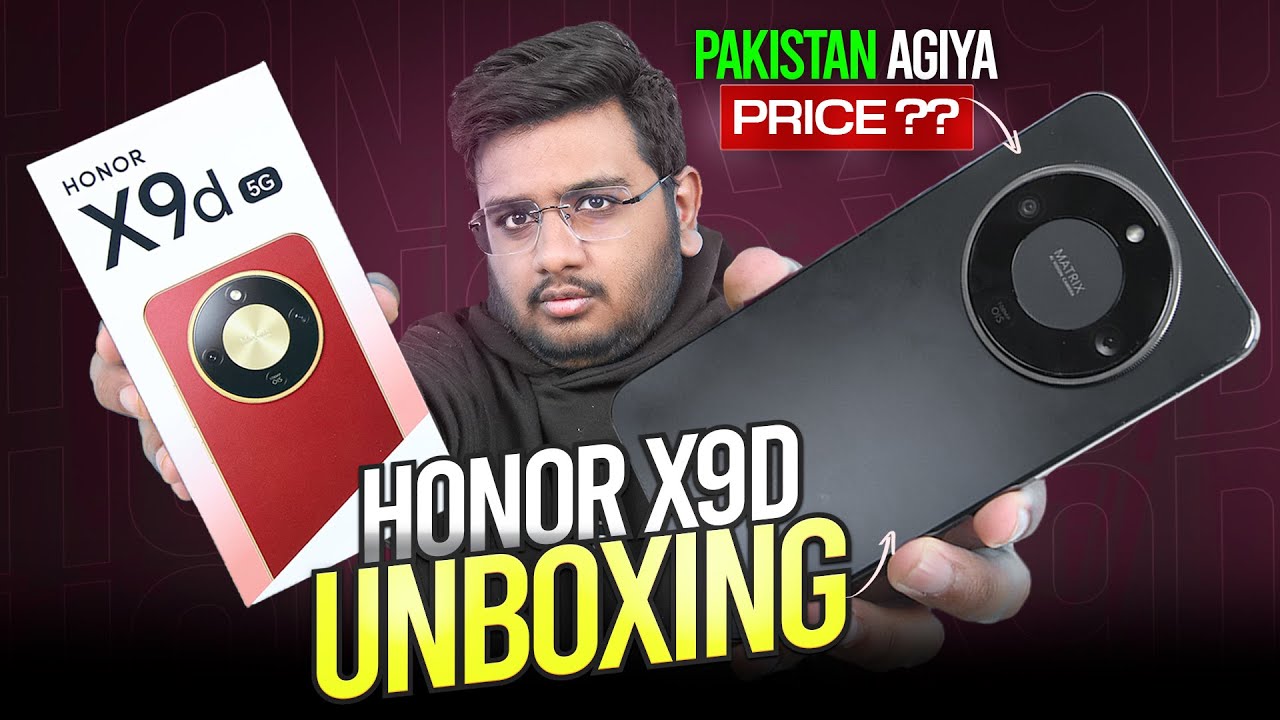 Honor X9d Unboxing | Price in Pakistan ? 