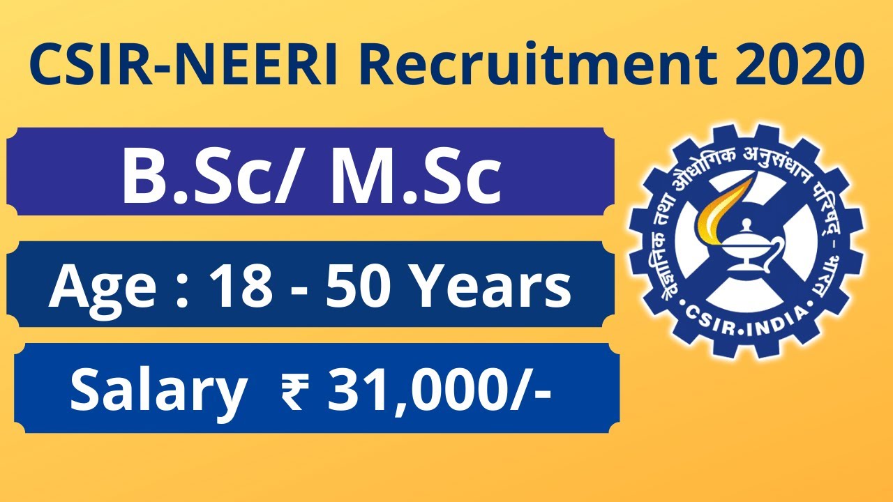 CSIR NEERI Recruitment 2020 | New Govt Jobs 2020 | Latest Govt Jobs 2020