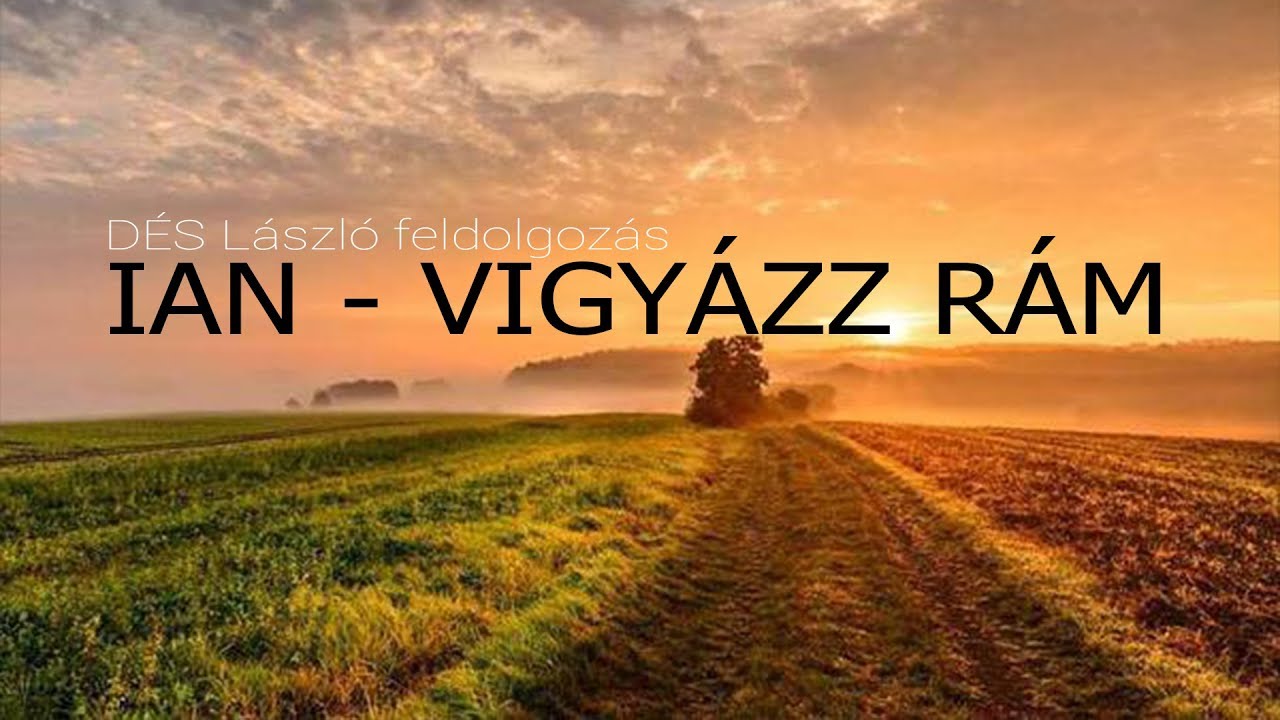 Ian - Vigyázz rám (Dés László feldolgozás)