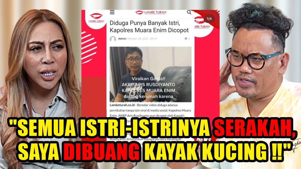 PENGAKUAN ISTRI SAH KAPOLRES YANG DICOPOT GARA-GARA DUGAAN BERISTRI BANYAK‼️