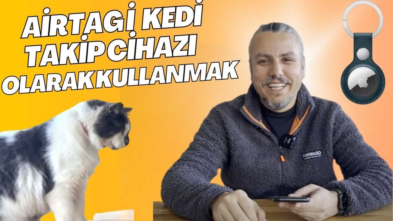 Airtag ne işe yarar? Airtag i Kedi Takip Cihazı olarak kullanmak