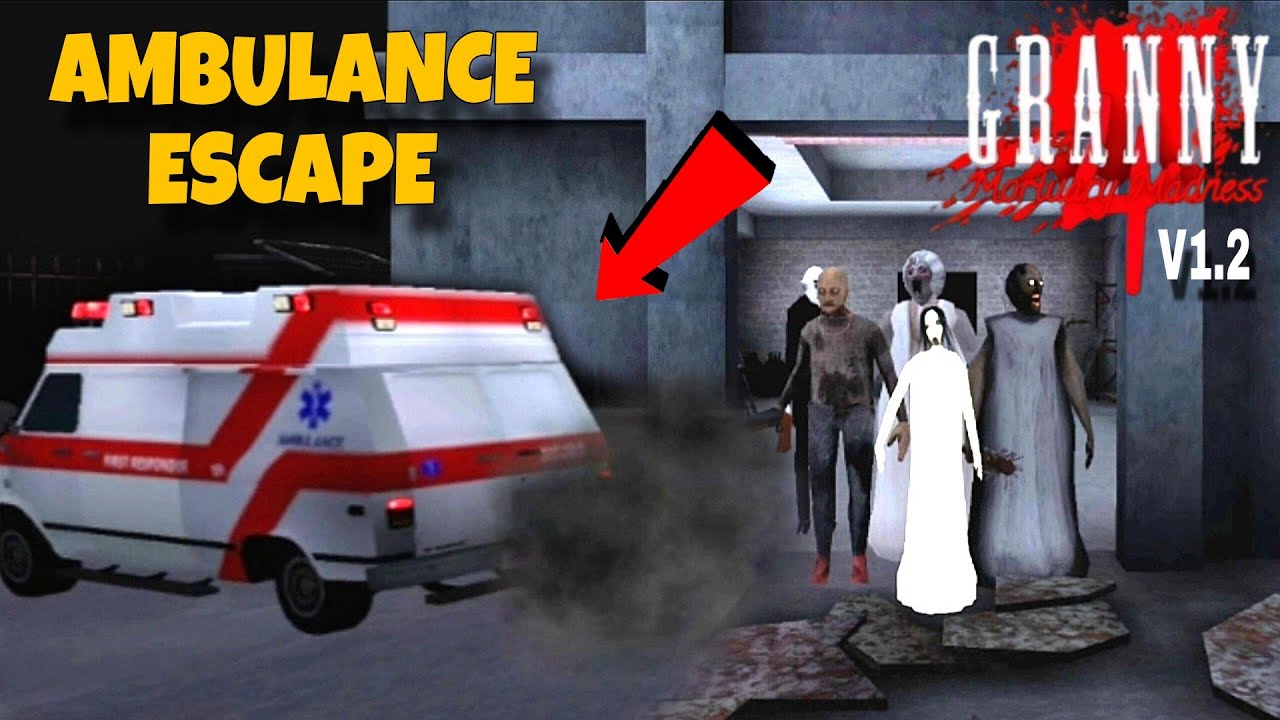 Granny 4 Mortuary Madness Version 1.2 Ambulance Escape Full Gameplay 