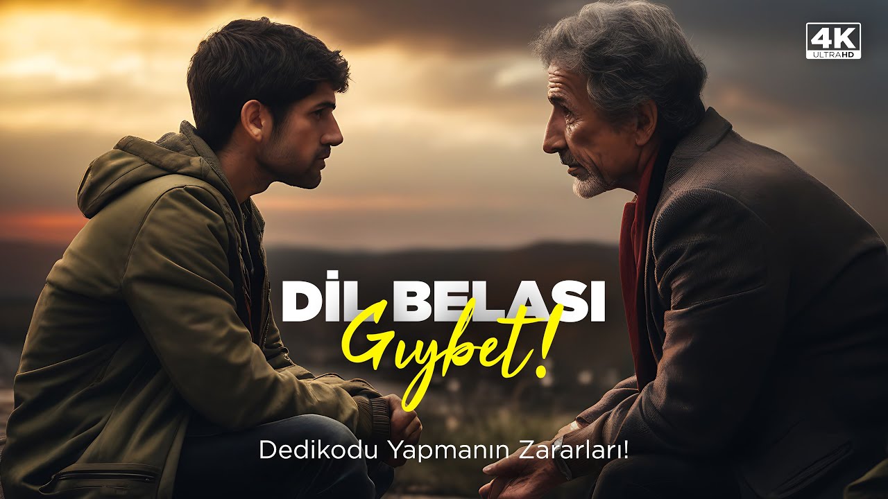 Dil Belası! Dedikodu Yapmanın Zararları! /4K
