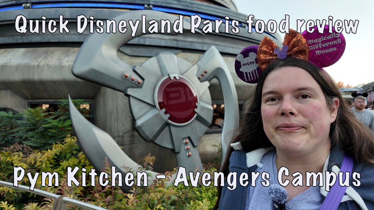 Краткий обзор еды в парижском Диснейленде: Pym Kitchen, Avengers Campus.